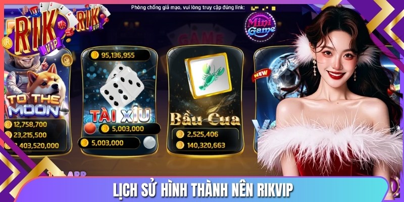 Lịch sử hình thành nên Rikvip